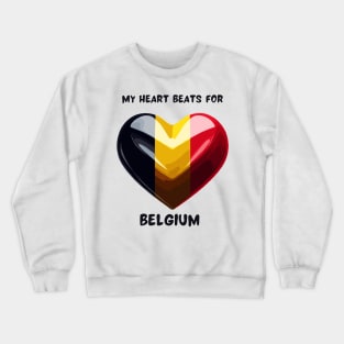 My Heart Beats For Belgium Flag Crewneck Sweatshirt